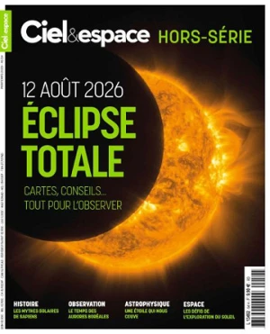 Ciel & Espace Hors-Série - Printemps 2026